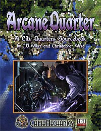 Arcane Quarter: A City Quarters Sourcebook