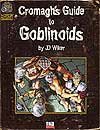 Cromagh's Guide to Goblinoids