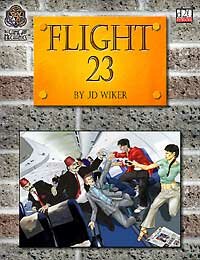 Flight 23 by JD Wiker. Cover illustration by Clarence Harrison. Cover design by Marc Schmalz