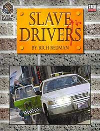 Slave Drivers by Rich Redman. Cover illustration by Clarence Harrison. Cover design by Marc Schmalz